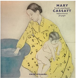 Mary Cassatt. Fransk-amerikansk impressionist på papir (Unknown Binding)
