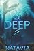 Deep 2: A Paranormal Novel