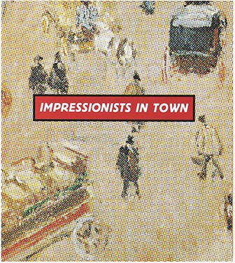 Impressionists in Town (Unknown Binding)