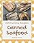 365 Yummy Canned Seafood Recipes by Andrea Davis