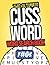 The Ultimate Cuss Word Word Search Book by Alexandra Russell
