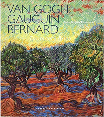 Van Gogh, Gauguin, Bernard - Dramaet i Arles (Hardcover)