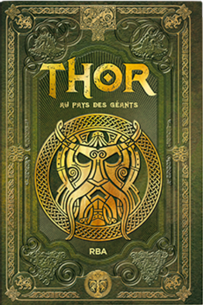 Thor au pays des géants (Mythologie Nordique RBA, #4)