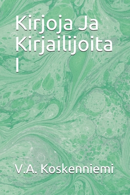 Kirjoja Ja Kirjailijoita I (Finnish Edition)