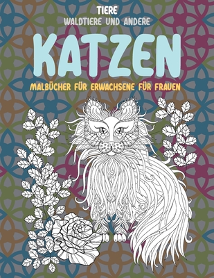 Malb�cher f�r Erwachsene f�r Frauen - Waldtiere und andere - Tiere - Katzen