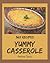 365 Yummy Casserole Recipes...