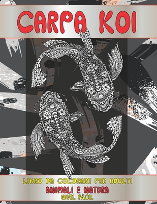 Libro da colorare per adulti - Nivel f�cil - Animali e natura - Carpa Koi