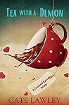 Tea with a Demon:...