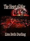 The Heart of War by Lisa Beth Darling