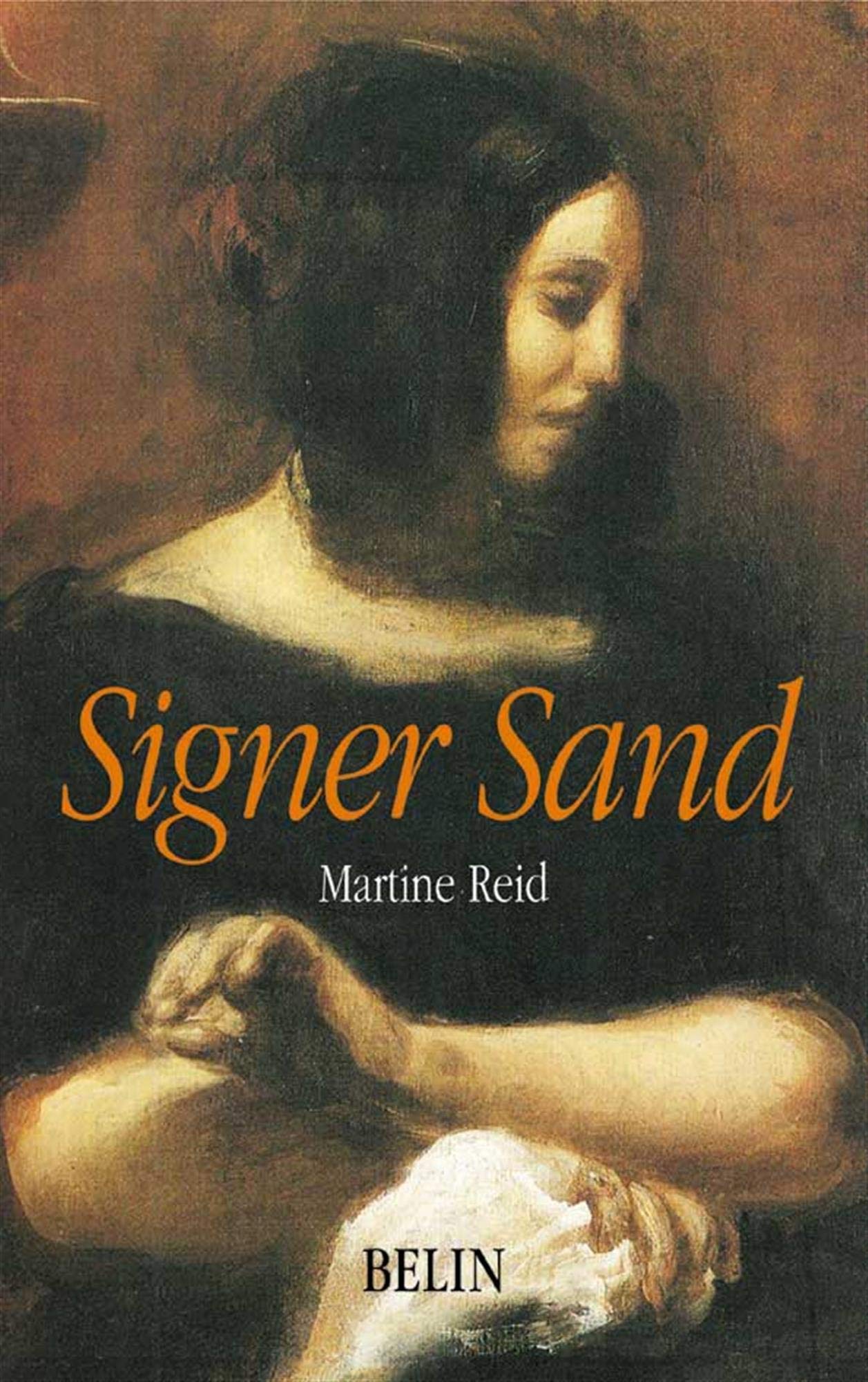 Signer Sand : L'oeuvre et le nom (Paperback)
