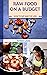 Raw Food on a Budget  by Jordan Lewis