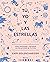 Tú, yo y las estrellas: Cóm...