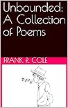Book cover for Unbounded (A collection of poems)