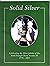 Solid Silver: Celebrating The Silver Jubilee Of The Irish Draught Horse Society NI 1978-2003