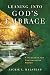 Leaning into God's Embrace by Jackie L. Halstead