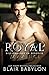 Royal (Billionaires in Disguise Maxence, #4) by Blair Babylon