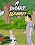 A Smart Rabbit: Bedtime Stories for Kids