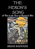 The Heron's Song: A Tale in the Time of Pontiac's War