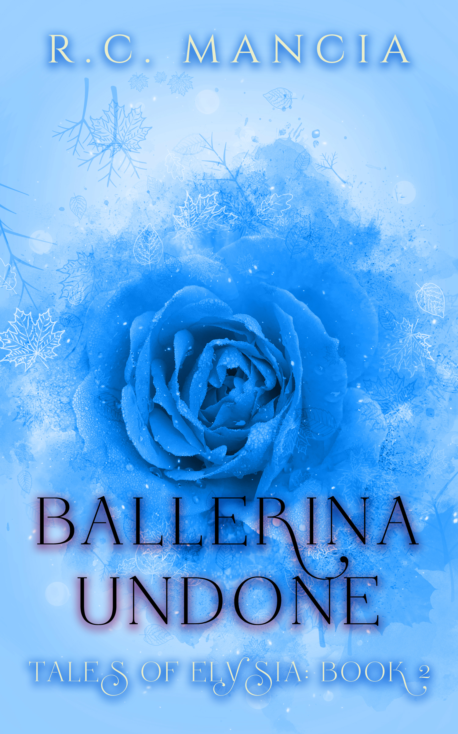 Ballerina Undone (Tales of Elysia Book 2)