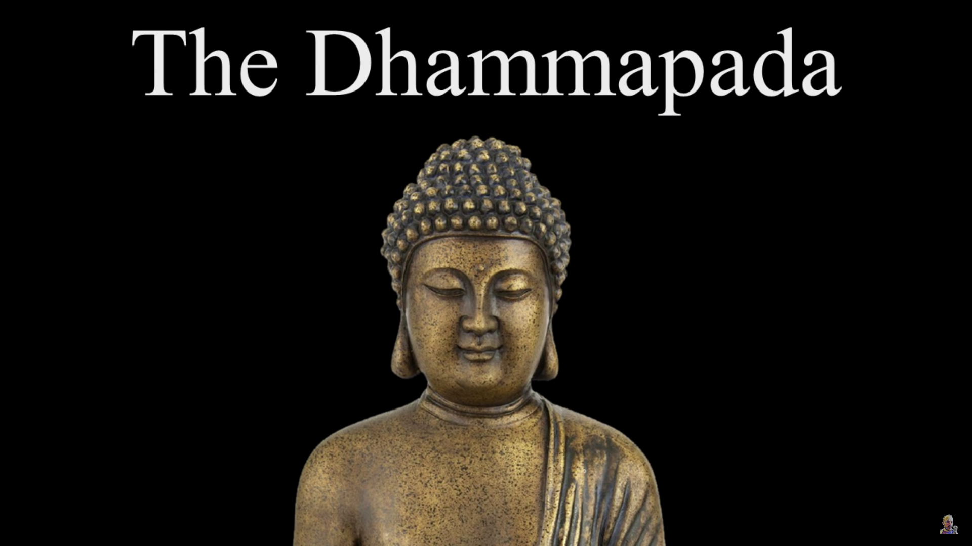 The Dhammapada - Sayings of the Buddha - Audiobook