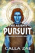 The Alien's Pursuit