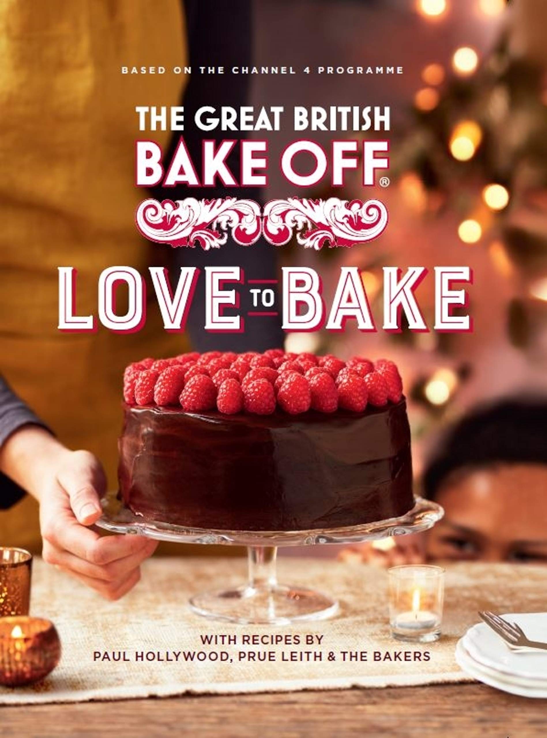 The Great British Bake Off: Love to Bake (Kindle Edition)