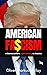 American Fascism: A German ...