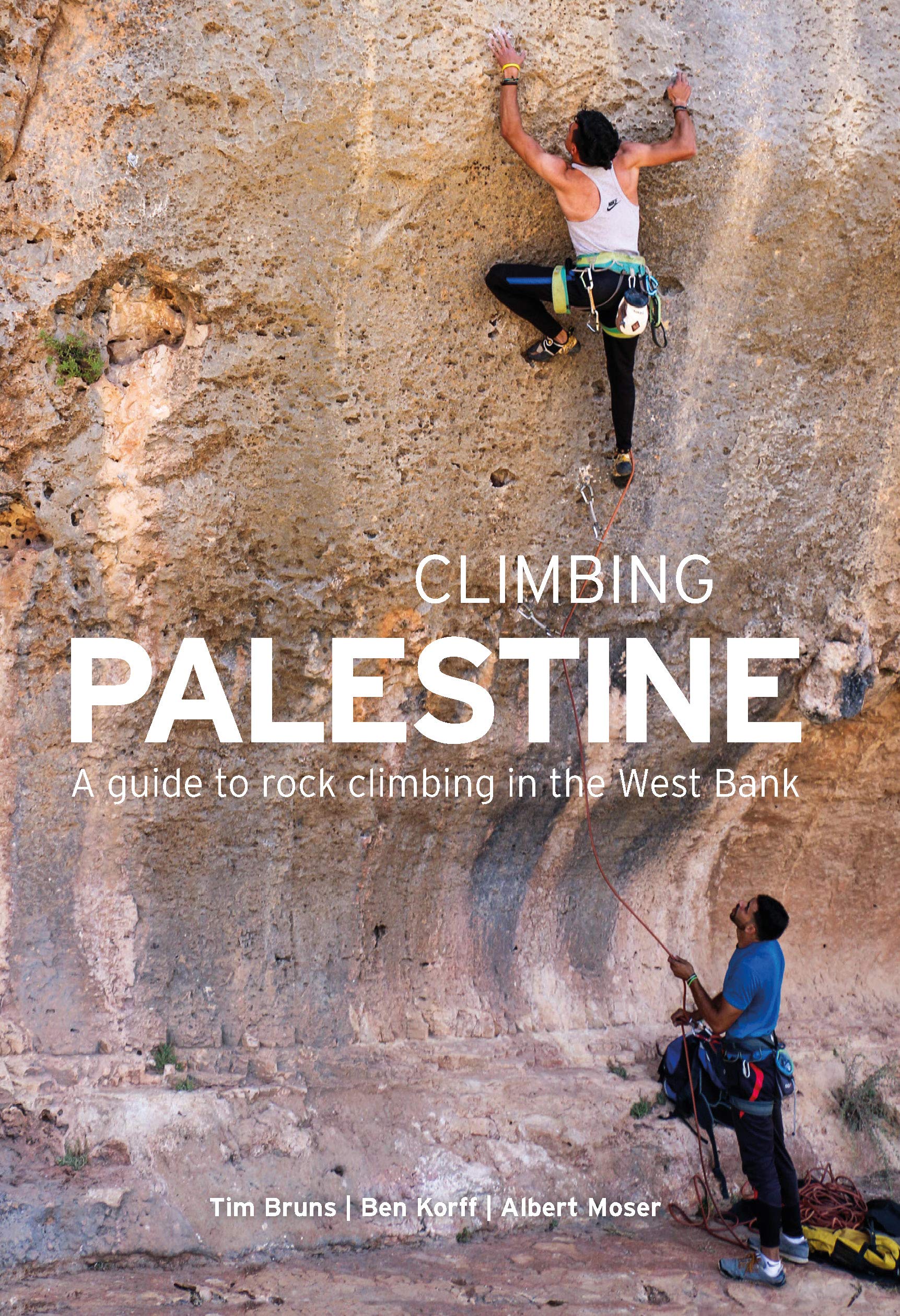 Climbing Palestine: A guide to Rock Climbing in the West Bank (Paperback)