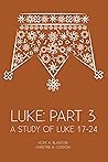 Luke: Part 3: A S...