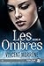 Les ombres: Visions #1