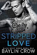 Stripped Love (Guys Next Door #1)