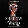 The Shadow Wand