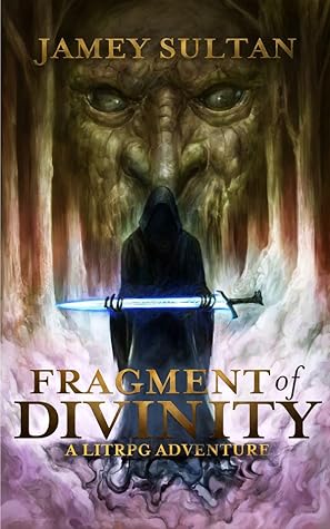  Jamey Sultan Fragment of Divinity (Defying Divinity, Book 1)