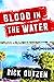 Blood in the Water by Rick Outzen