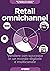 Retail omnichannel: Vendere con successo in un mondo digitale e multicanale (Italian Edition)