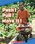 Push! Pull! Move It!