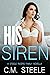 His Siren (A Steele Riders Family Novella #2)