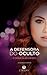 A Defensora do Oculto: A fo...