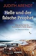 Helle und der falsche Prophet: Der dritte Fall für Kommissarin Helle Jespers