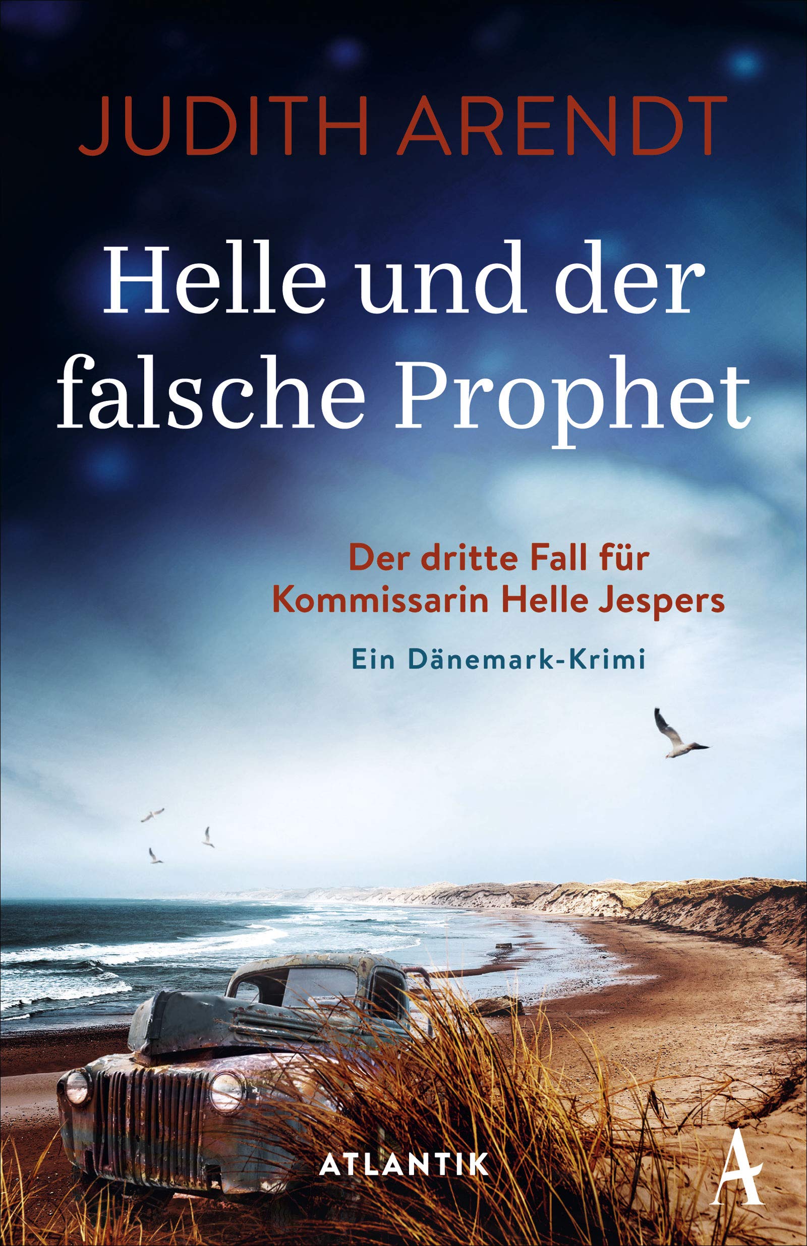 Helle und der falsche Prophet: Der dritte Fall für Kommissarin Helle Jespers (German Edition)