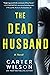 The Dead Husband by Carter   Wilson