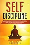 Self Discipline: This Book Includes: Stoicism, Overthinking, Mental Toughness, Improve Your social Skills, How to Analyze People, Mental Models. Mindset, Good Habits, Self Esteem & Self Confidence. (Emotional Intelligence for Leadership)