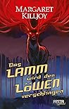 Das Lamm wird den Löwen verschlingen by Margaret Killjoy