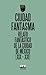 Ciudad fantasma: Relato fantástico de la Ciudad de México (XIX-XXI)