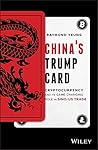 China's Trump Card by Raymond Yeung