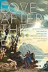 Love after the End: An Anthology of Two-Spirit and Indigiqueer Speculative Fiction Book cover for Love after the End: An Anthology of Two-Spirit and Indigiqueer Speculative Fiction
