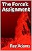 The Forcek Assignment