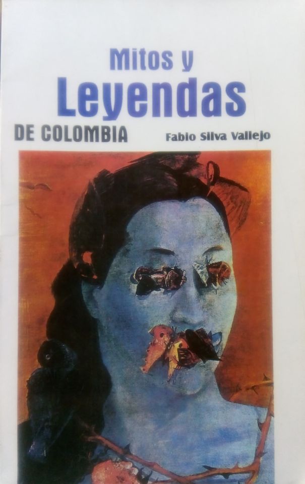Mitos y Leyendas Colombianos
