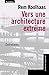 VERS UNE ARCHITECTURE EXTREME
