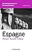 Espagne (3e édition): Histoire, société, culture (French Edition)